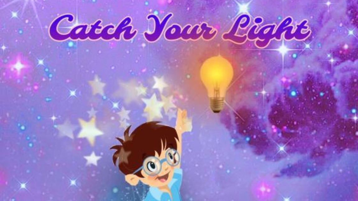 Catch Your Light Projesi Başladı